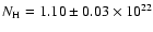 $N_{{\rm H}} = 1.10 \pm 0.03 \times 10^{22}$