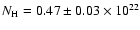 $N_{{\rm H}} = 0.47 \pm 0.03 \times 10^{22}$