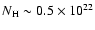 $N_{{\rm H}} \sim 0.5 \times 10^{22}$
