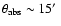 $\theta_{{\rm abs}} \sim 15\hbox{$^\prime$ }$
