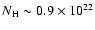 $N_{{\rm H}} \sim 0.9 \times 10^{22}$
