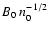 $B_0 \: n_0^{-1/2}$