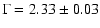 $\Gamma = 2.33 \pm 0.03$