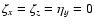 $\zeta_x=\zeta_z=\eta _y=0$