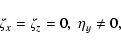 \begin{displaymath}\zeta_x= \zeta_z = 0,\; \eta _y \neq 0,
\end{displaymath}