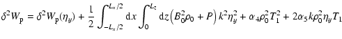 $\displaystyle \delta^{2} W_{\rm p} = \delta^{2} W_{\rm p}(\eta_y)+\frac{1}{2} \...
...ght) k^2 \eta _y^2 + \alpha_4
\rho_0^2 T_1^2 + 2 \alpha_5 k \rho_0^2 \eta_y T_1$