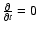 $\frac{\partial}{\partial
t}=0$