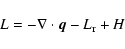 \begin{displaymath}L=-\nabla\cdot\vec{q}-L_{\rm r}+H
\end{displaymath}