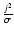 $\frac{j^{2}}{\sigma}$