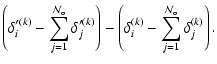 $\displaystyle \left(\delta_i^{\prime(k)}-\sum_{j=1}^{{\cal N}_{\rm o}}\delta_j^...
...right)-\left(\delta_i^{(k)}-\sum_{j=1}^{{\cal N}_{\rm o}}\delta_j^{(k)}\right).$