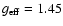 $g_{\rm eff} = 1.45$