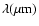 $\lambda (\mu{\rm m})$