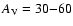 $A_{\rm V}=30{-}60$
