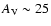 $A_{\rm V} \sim 25$