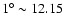 $1\ensuremath{^{\circ}}\sim 12.15$