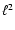 ${\ell}^2$