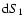 ${\rm d}S_1$
