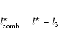 \begin{eqnarray*}l^{\star}_{{\rm comb}}=l^{\star}+l_3
\end{eqnarray*}