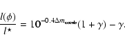 \begin{displaymath}%
\frac{l(\phi)}{l^{\star}}= 10^{-0.4 \Delta m_{{\rm comb}}} (1+\gamma)-\gamma.
\end{displaymath}
