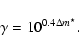 \begin{displaymath}%
\gamma=10^{0.4\Delta m^{\star}}.
\end{displaymath}