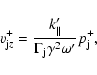 \begin{displaymath}v_{{\rm j}z}^{+} = \frac{k'_{\parallel}}{\Gamma_{\rm j} \gamma^2
\omega'} p_{\rm j}^+,
\end{displaymath}