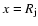 $x=R_{\rm j}$