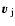 $\mbox{{\boldmath$v$ }}_{\rm j}$