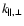 $k_{\parallel , \perp }$
