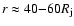 $r \approx 40{-}60 R_{\rm j}$