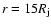 $r=15 R_{\rm j}$
