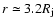 $r\simeq 3.2 R_{\rm j}$