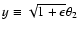 $y\equiv\sqrt{1+\epsilon}\theta_2$