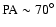 $\rm PA\sim {70}^{\circ}$