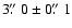 $3\hbox{$.\!\!^{\prime\prime}$ }0 \pm 0\hbox{$.\!\!^{\prime\prime}$ }1$
