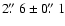 $2\hbox{$.\!\!^{\prime\prime}$ }6 \pm 0\hbox{$.\!\!^{\prime\prime}$ }1$