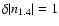 $\delta \vert n_{1.4}\vert = 1$