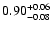 $\rm0.90^{+0.06}_{-0.08}$