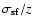 $\sigma_{\rm sf}/z$