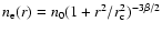 $n_{\rm e}(r) = n_0 (1+r^2/r_{\rm c}^2)^{-3 \beta/2}$