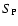 $S_{\rm P}$