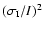 $(\sigma_{\rm I}/I)^2$