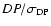 $DP/\sigma_{\rm DP}$