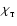 $\chi_{_{\rm T}}$