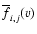 $\overline{f}_{i,j}(v)$