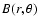 $B (r, \theta)$