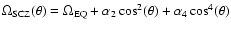 $\Omega_{{\rm SCZ}}(\theta) = \Omega_{{\rm EQ}}
+ \alpha_2 \cos^2(\theta) + \alpha_4 \cos^4(\theta)$
