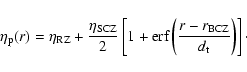 \begin{displaymath}%
\eta_{\rm p}(r) = \eta_{{\rm RZ}} + \frac{\eta_{{\rm SCZ}}}...
...\left(\frac{r - r_{{\rm BCZ}}}
{d_{\rm t}}\right) \right]\cdot
\end{displaymath}