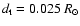 $d_{\rm t} = 0.025~R_{\odot}$