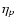 ${\eta _p}$
