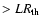 $ > LR_{{\rm th}}$